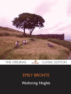 cover image of Wuthering Heights - The Original Classic Edition